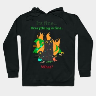 Everything is fine, I'm fine, what? Cat with burning christmas tree Hoodie